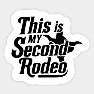 This is my second rodeo (v11) Sticker